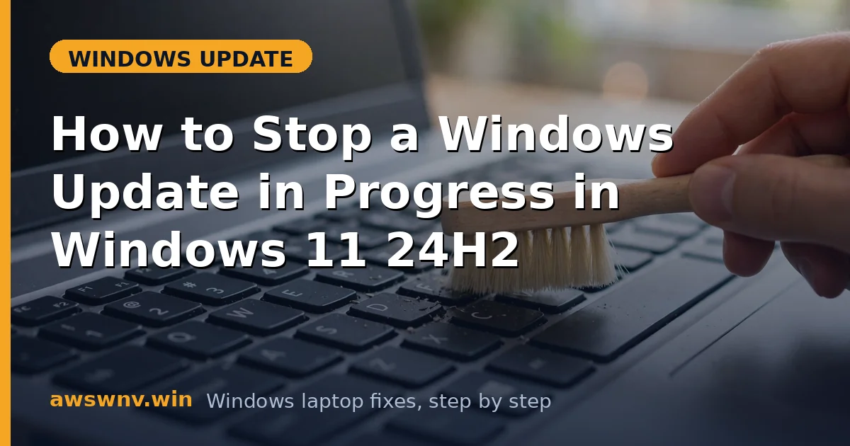 How to Stop a Windows Update in Progress in Windows 11 24H2
