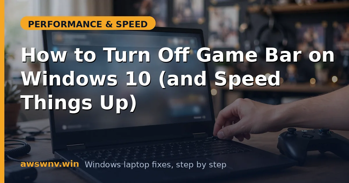 How to Turn Off Game Bar on Windows 10 (and Speed Things Up)