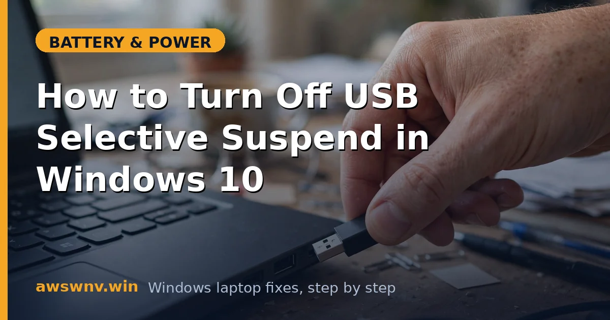 How to Turn Off USB Selective Suspend in Windows 10