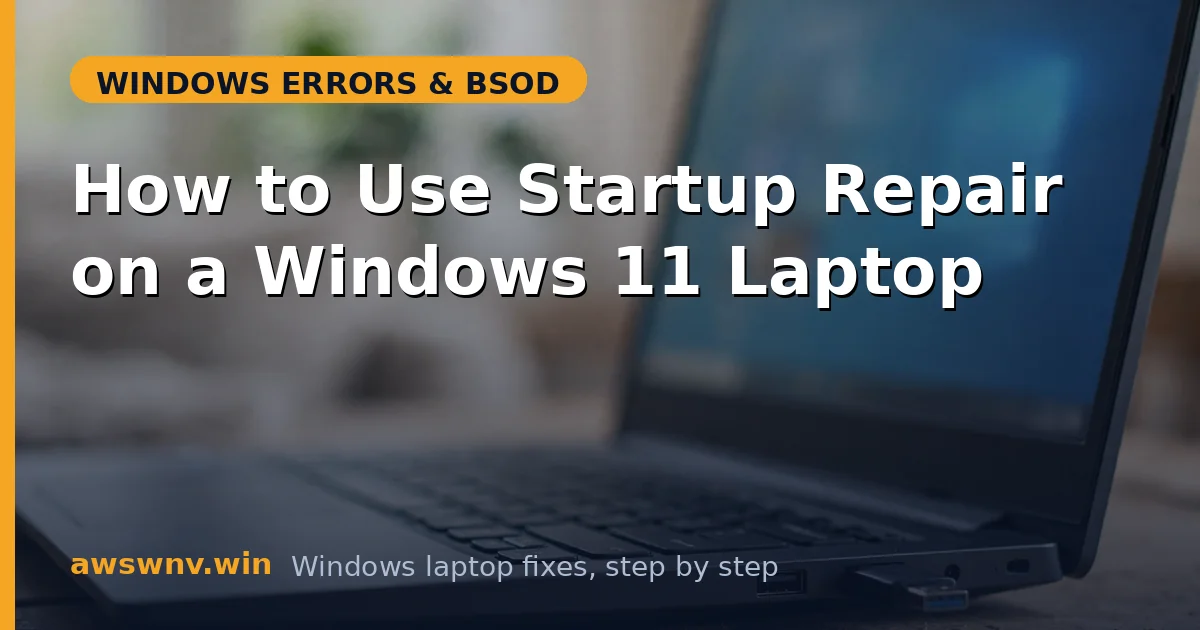 How to Use Startup Repair on a Windows 11 Laptop