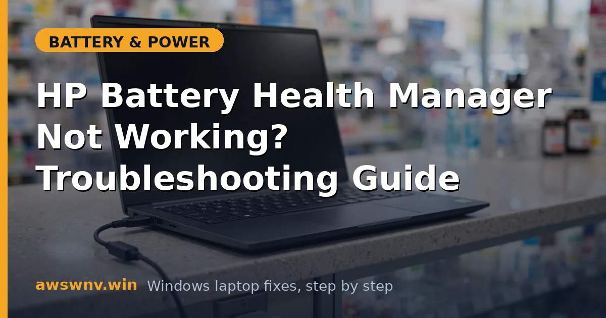 HP Battery Health Manager Not Working? Troubleshooting Guide