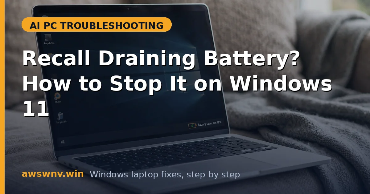 Recall Draining Battery? How to Stop It on Windows 11