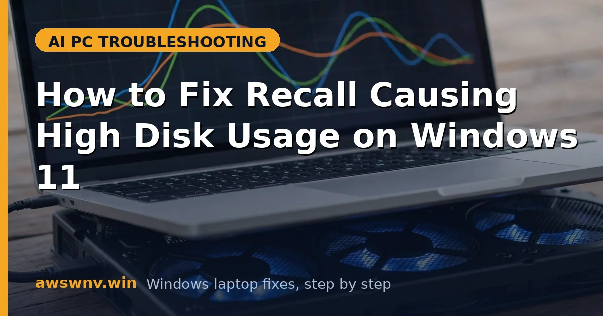 How to Fix Recall Causing High Disk Usage on Windows 11