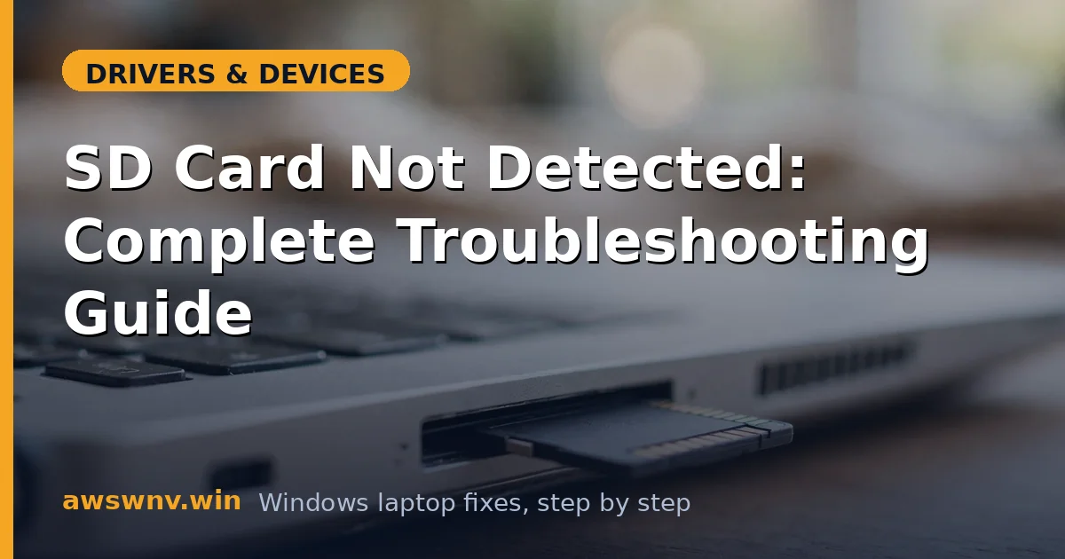 SD Card Not Detected: Complete Troubleshooting Guide