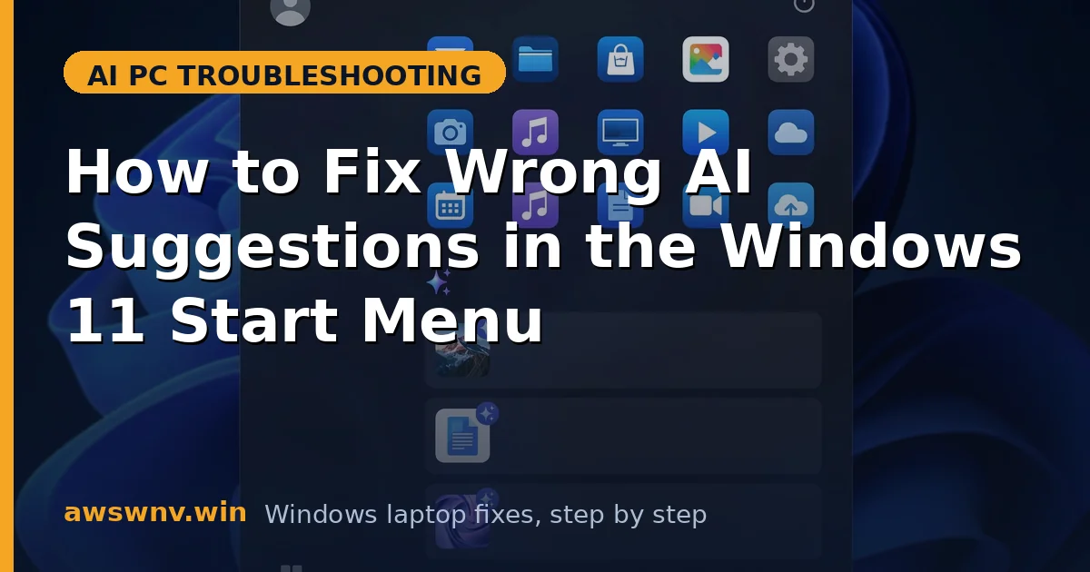 How to Fix Wrong AI Suggestions in the Windows 11 Start Menu