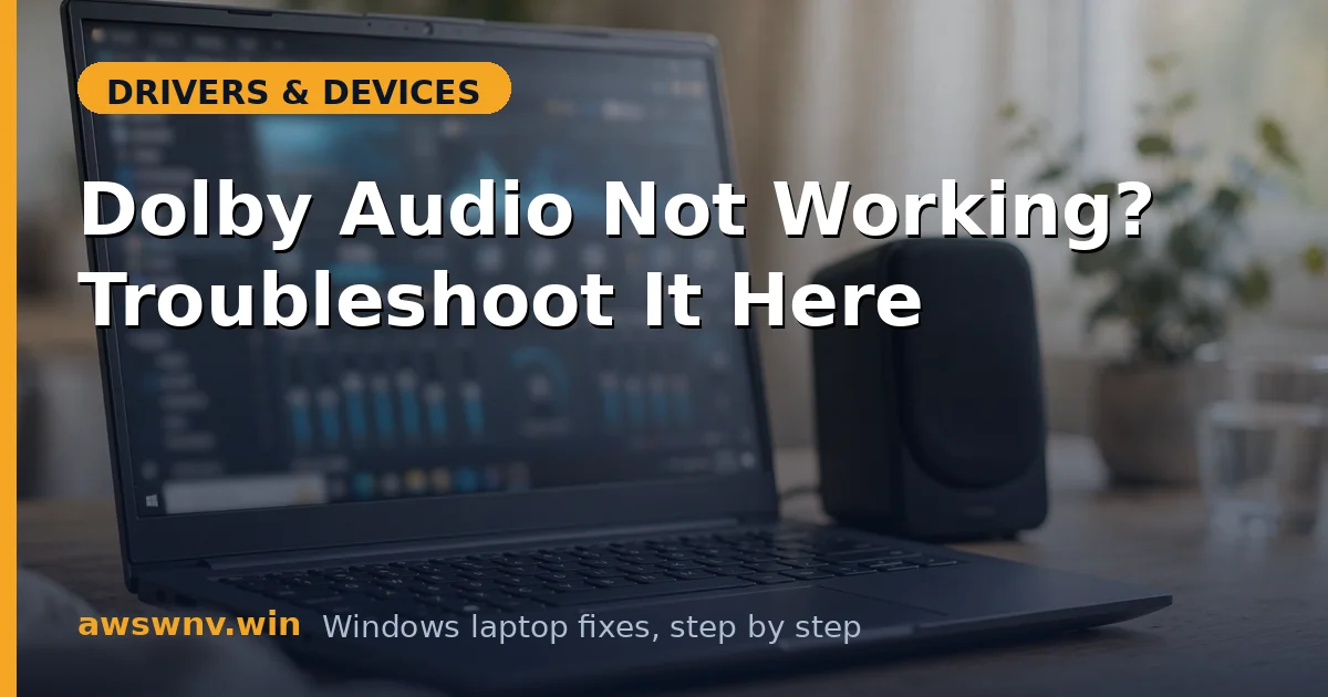 Dolby Audio Not Working? Troubleshoot It Here