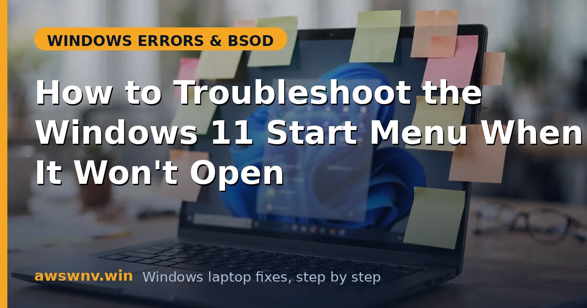 How to Troubleshoot the Windows 11 Start Menu When It Won't Open