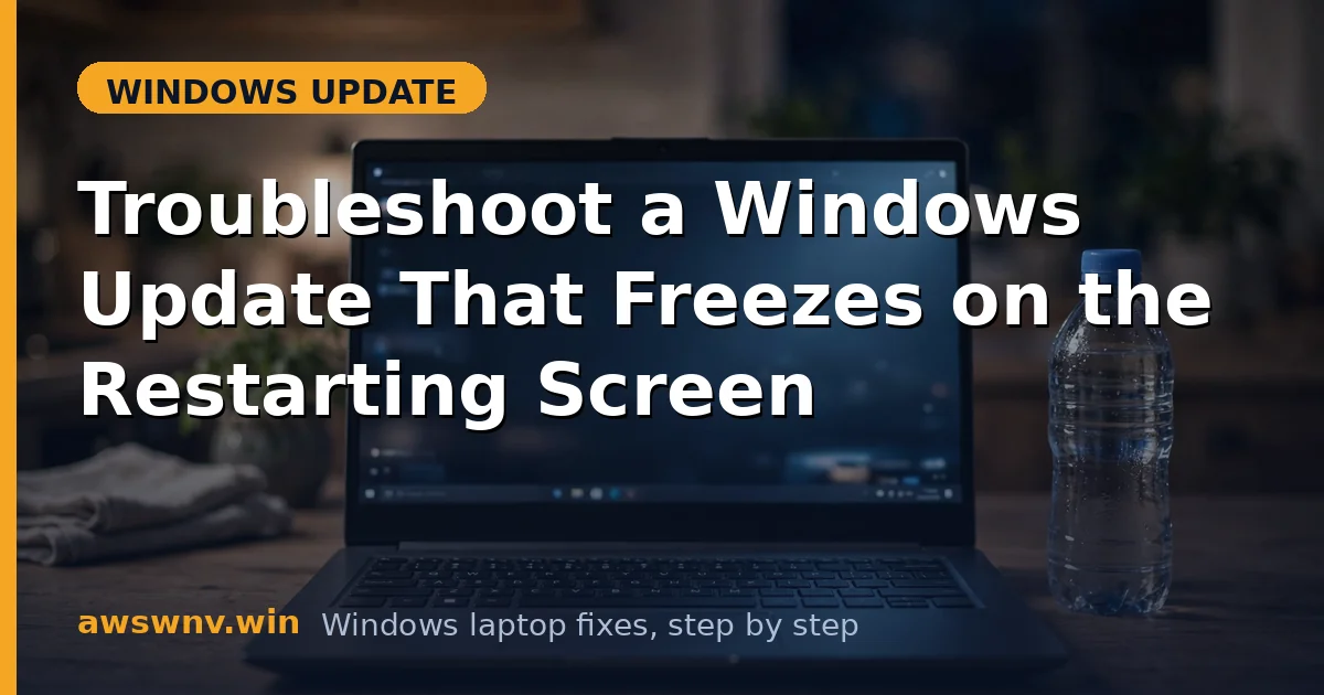 Troubleshoot a Windows Update That Freezes on the Restarting Screen