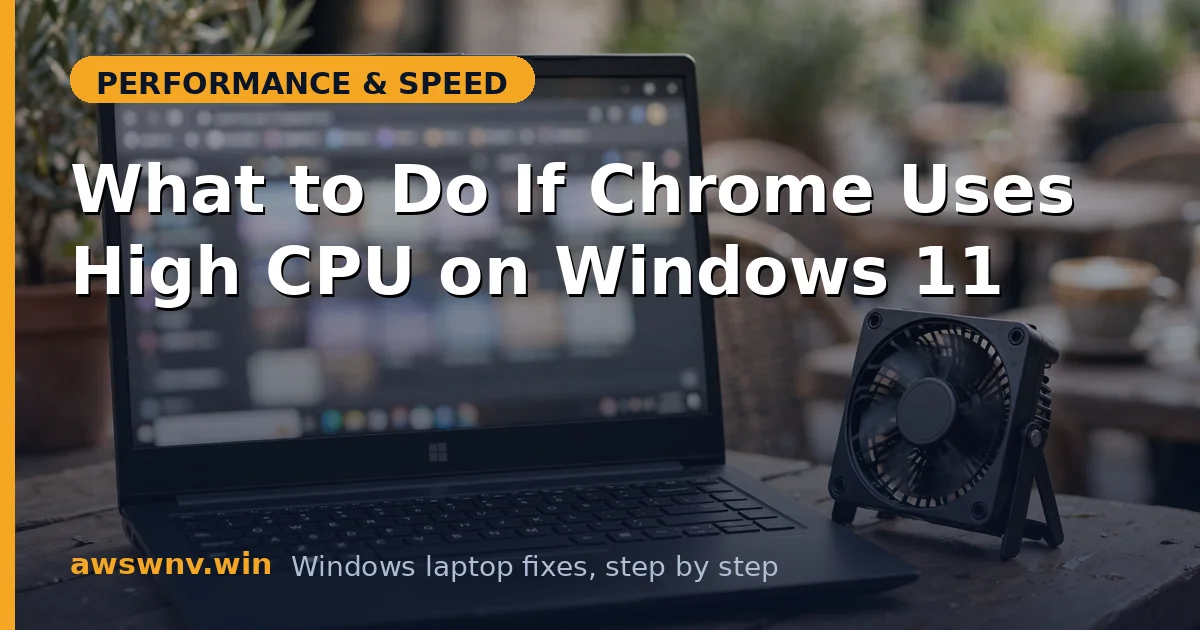 What to Do If Chrome Uses High CPU on Windows 11