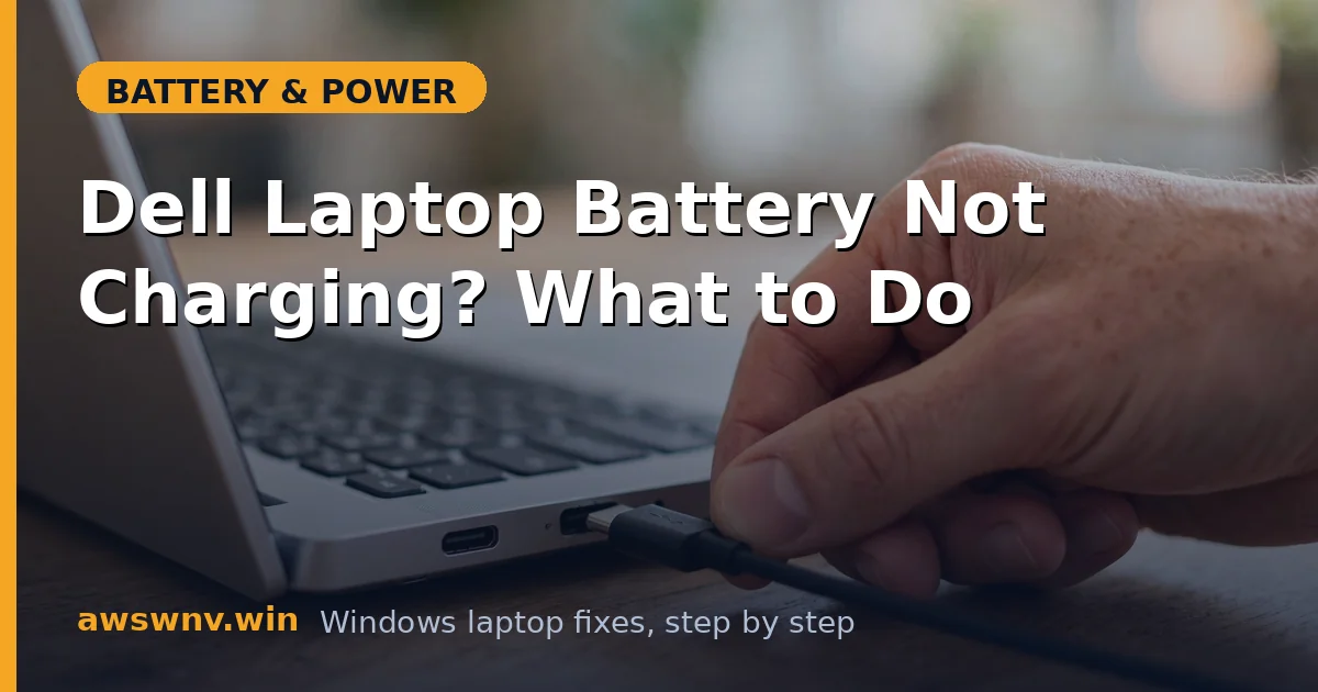 Dell Laptop Battery Not Charging? What to Do