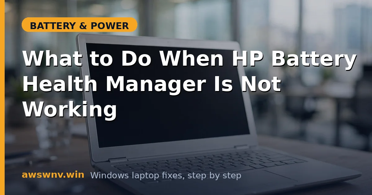 What to Do When HP Battery Health Manager Is Not Working