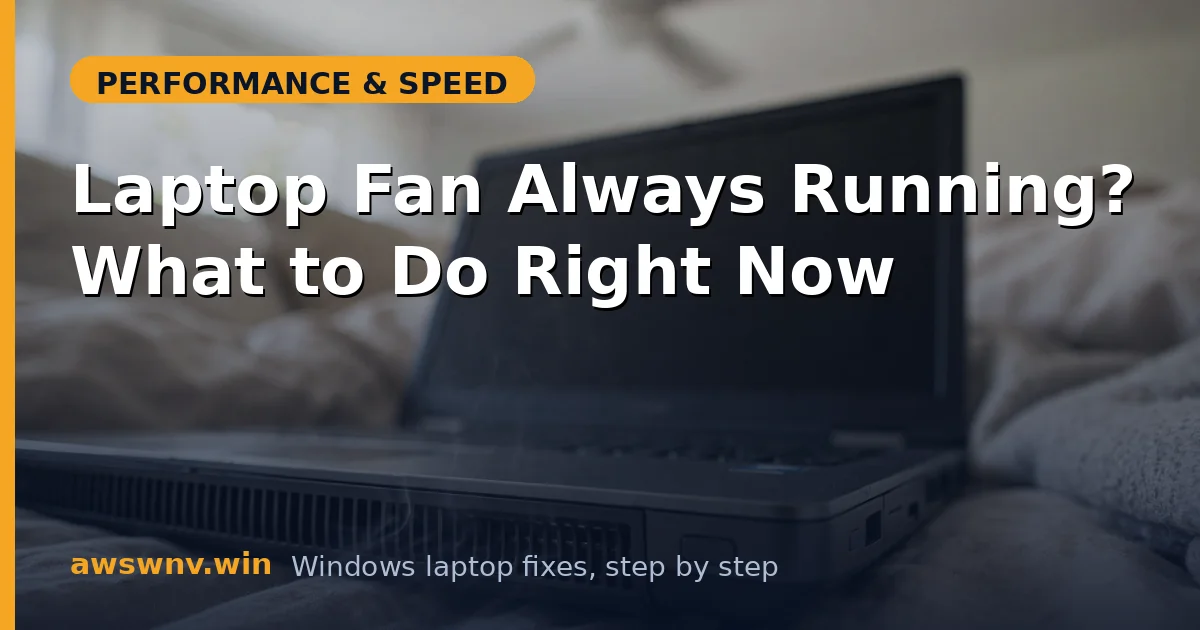 Laptop Fan Always Running? What to Do Right Now