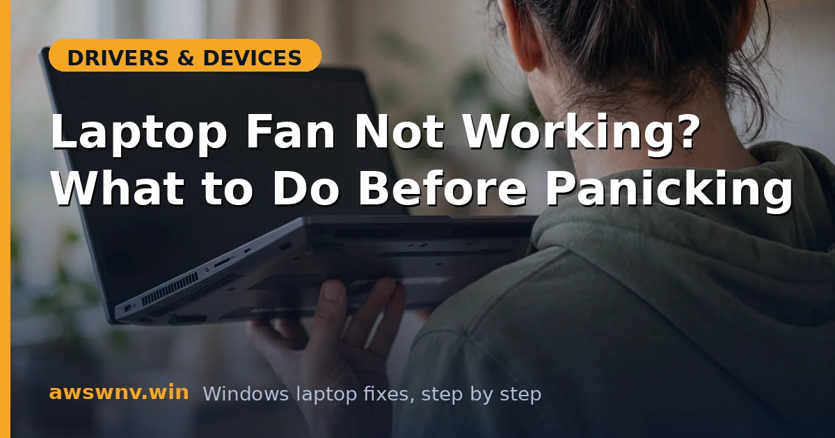 Laptop Fan Not Working? What to Do Before Panicking