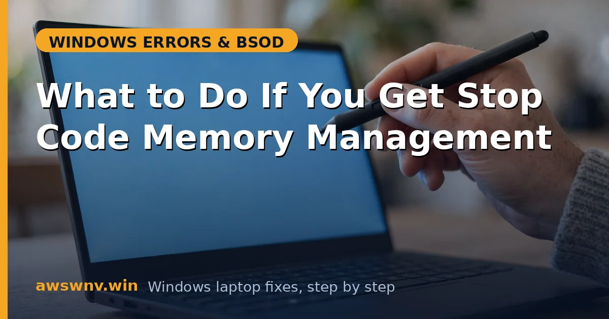What to Do If You Get Stop Code Memory Management