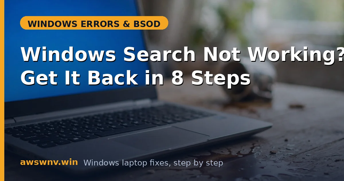 Windows Search Not Working? Get It Back in 8 Steps